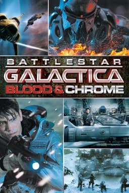 Battlestar Galactica: Blood & Chrome poster image